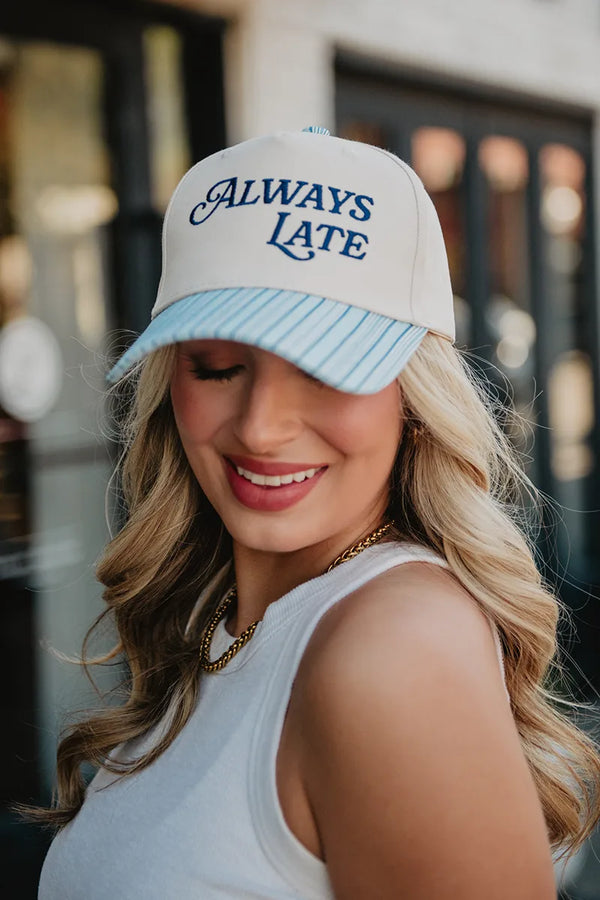 Always Late Trucker Hat