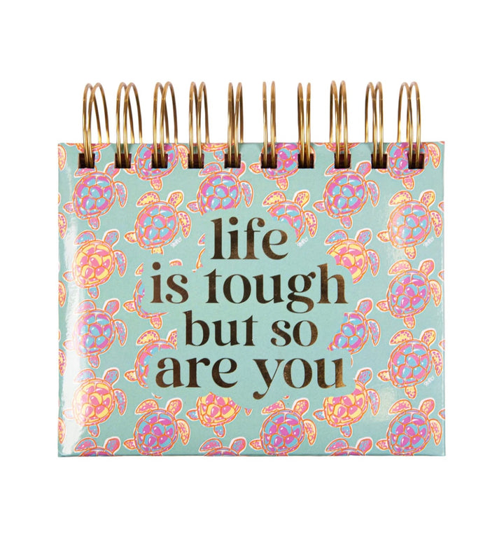 Life is Tough But So Are You Flip Calendar